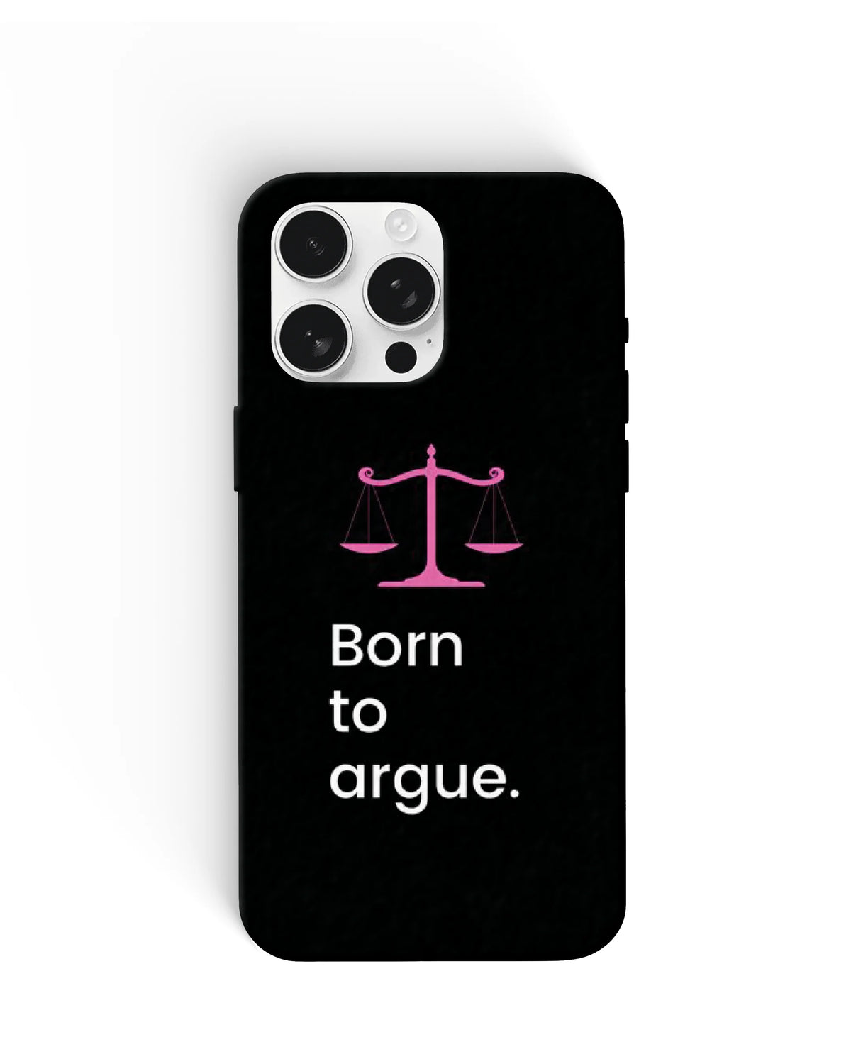 Born to Argue Phone Cases
